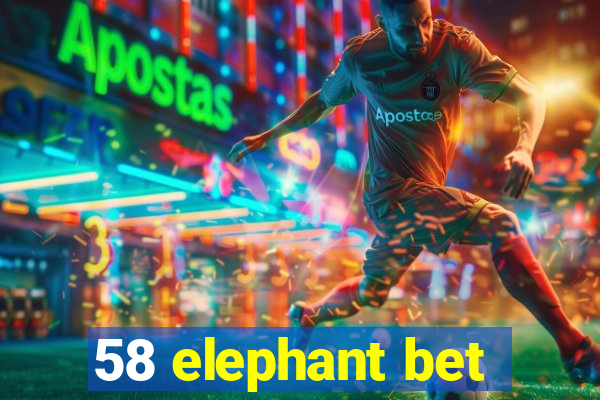 58 elephant bet